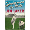 Bookdealers:Spinning Round the World | Jim Laker