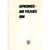 Bookdealers:Springs: 80 Years On (Numbered, Dual Language Edition, Includes Extra Brochure)
