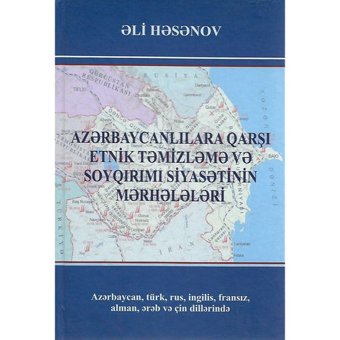 Stages of Ethnic Cleansing and Genocide Against the Azerbaijanis