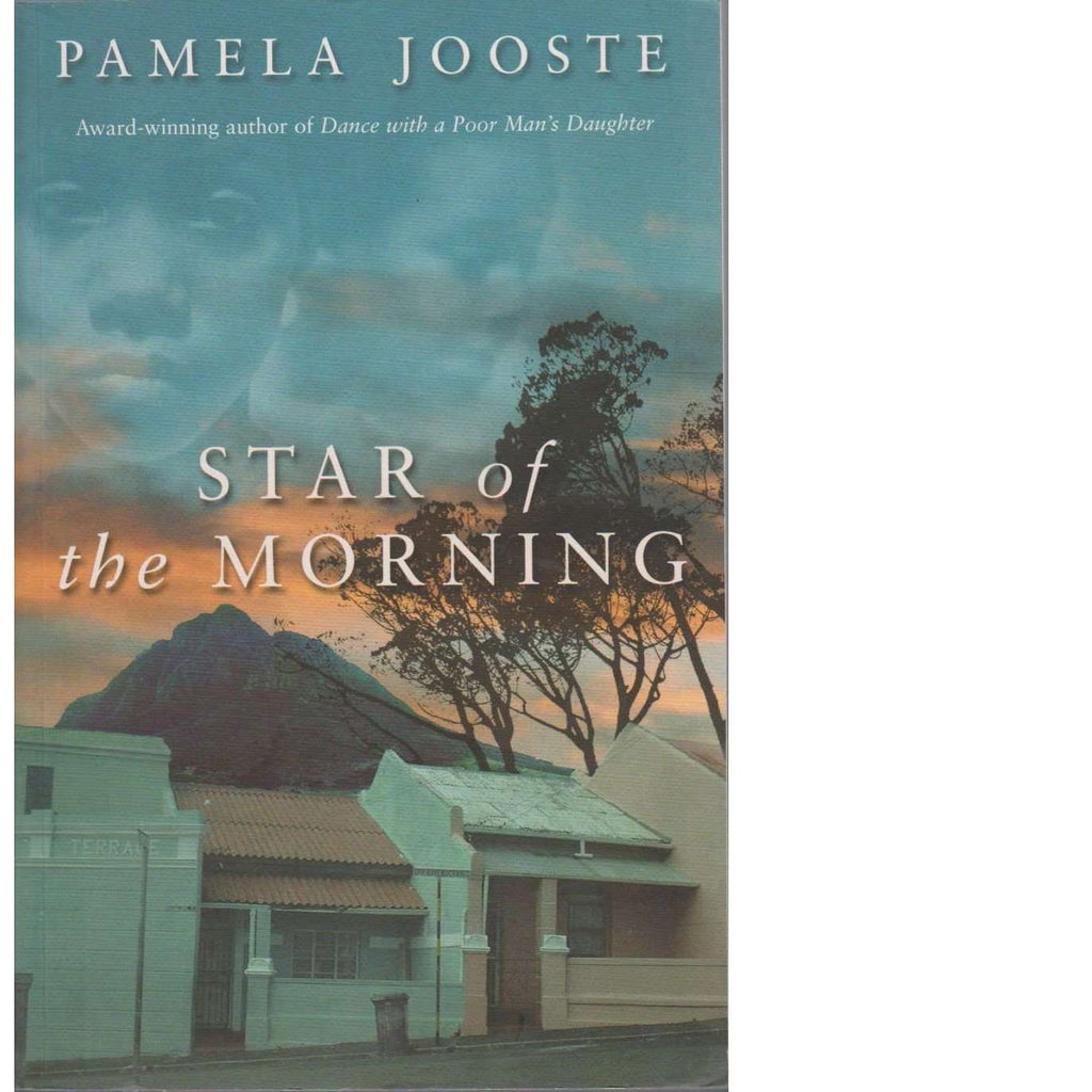 Bookdealers:Star of the Morning (Signed by the Author) | Pamela Jooste