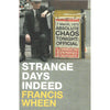 Bookdealers:Strange Days Indeed: The Golden Age of Paranoia | Francis Wheen
