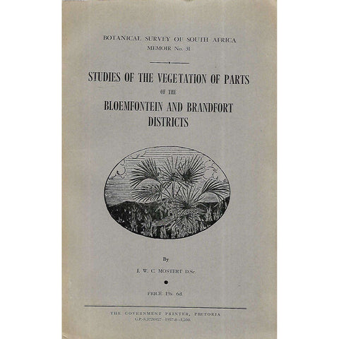 Studies of the Vegetation of Parts of the Bloemfontein and Brandfort Districts | J. W. C. Mostert