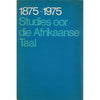 Bookdealers:Studies oor die Afrikaanse Letterkunde en Taal, 1875-1975 (In Two Volumes)