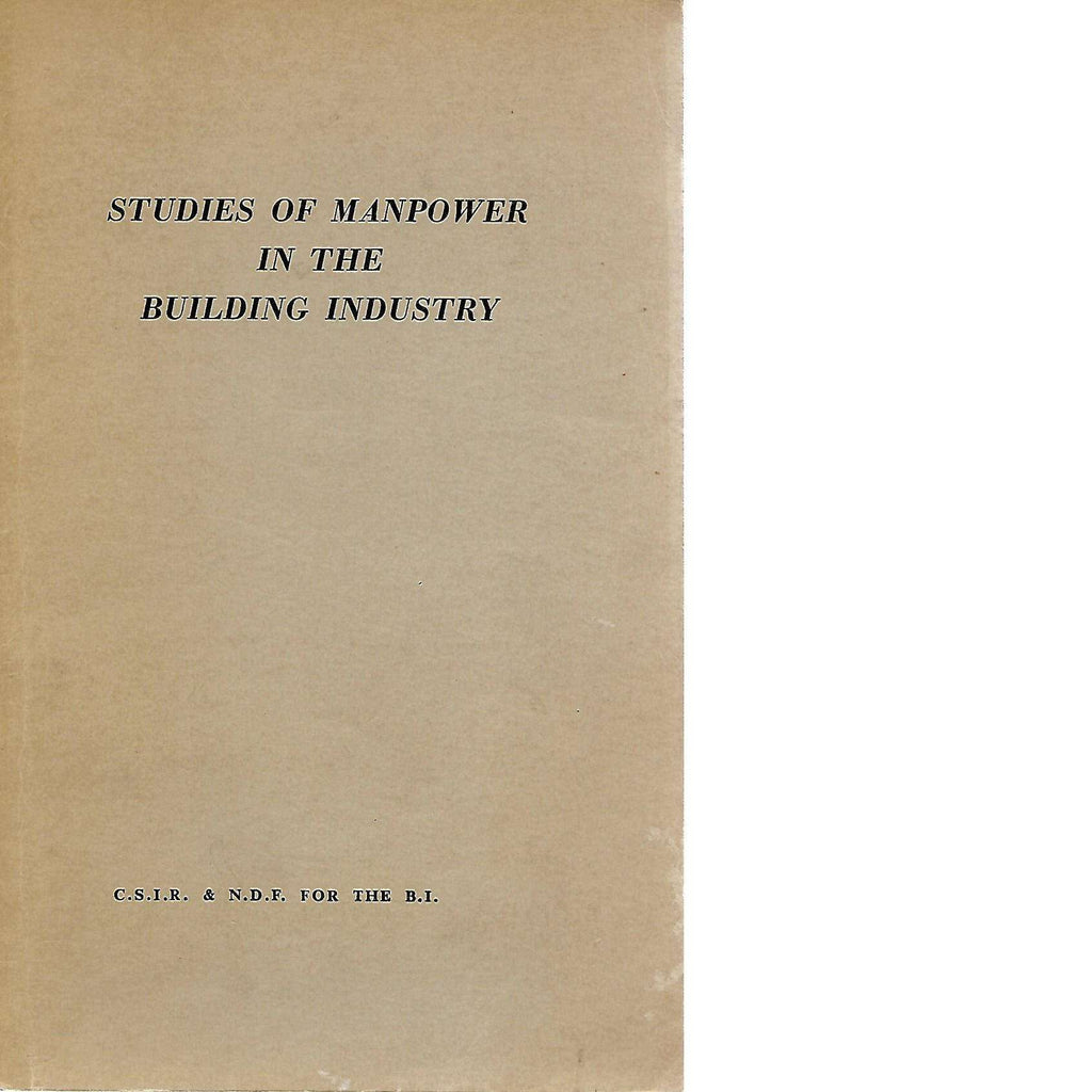 Bookdealers:Studies of Manpower in the Building Industry | C.S.I.R. & N.D.F. for the B.I.