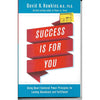 Bookdealers:Success is for You: Using Heart-Centered Power Principles for Lasting Abundance and Fulfillment | David R Hawkins M.D. Ph. D.