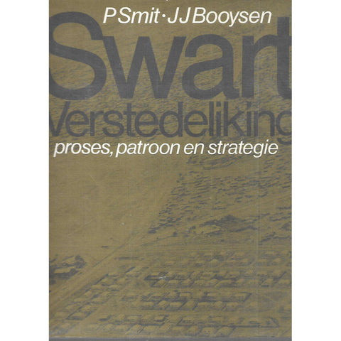 Swart Verstedeliking: Proses, Patroon en Strategie | P. Smit & J. J. Booysen