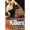 Bookdealers:Sweetheart Killers: Real-Life Tales of Murderous Lovers | Chloe Casteden