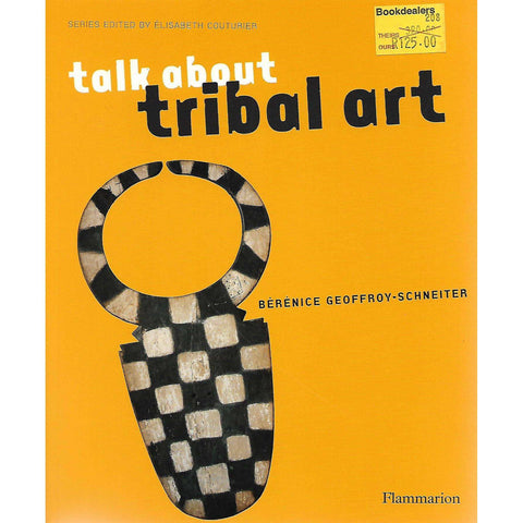 Talk About Tribal Art | Berenice Geoffroy-Schneiter