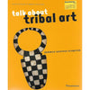 Bookdealers:Talk About Tribal Art | Berenice Geoffroy-Schneiter
