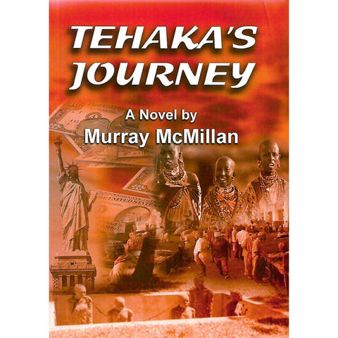 Tehaka's Journey (Inscribed by Author) | Murray McMillan