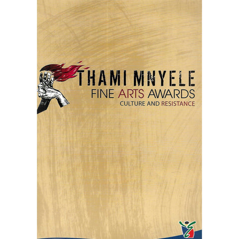 Thami Mnyele Fine Arts Awards: Culture and Resistance (2013)