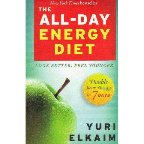 The All-Day Energy Diet: Double Your Energy in 7 Days | Yuri Elkaim