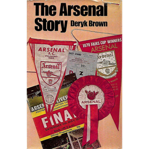 The Arsenal Story | Deryk Brown