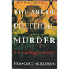 Bookdealers:The Art of Political Murder: Who Killed the Bishop? | Francisco Goldman