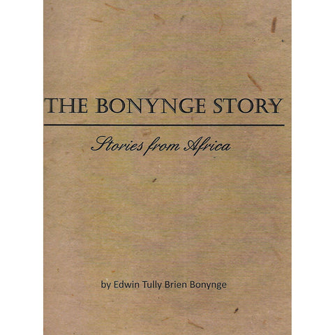 The Bonynge Story: Stories from Africa | Edwin Tully Brien Bonynge