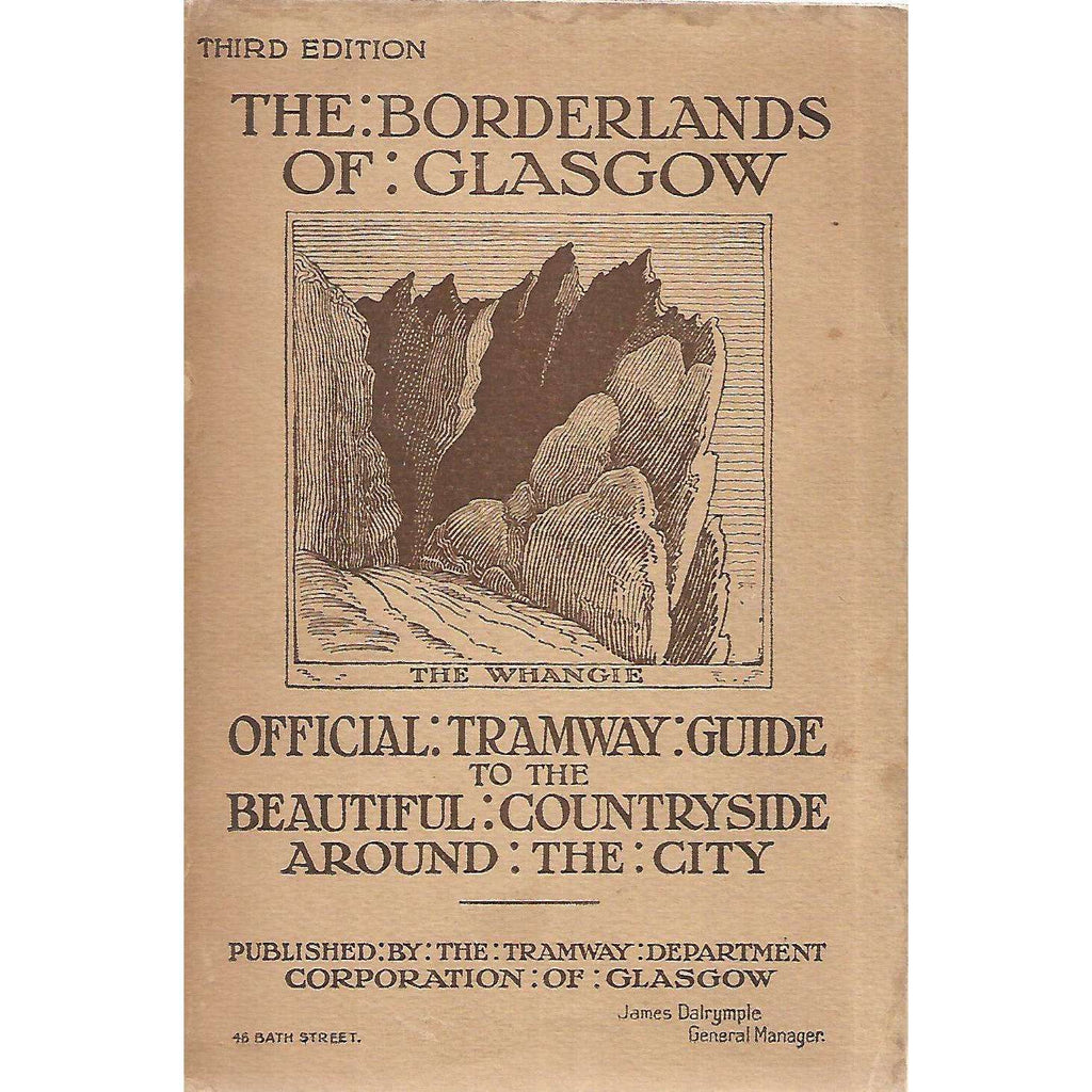 Bookdealers:The Borderlands of Glasgow: Official Tramway Guide to the Beautiful Countryside Around the City