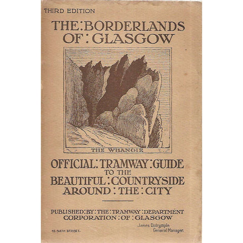 The Borderlands of Glasgow: Official Tramway Guide to the Beautiful Countryside Around the City