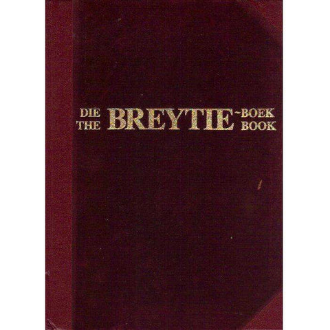The Breytie Book, English, Afrikaans Edition (Limited Edition Number 30\500, Special Binding) | P.P.B. Breytenbach