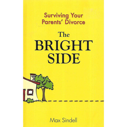The Bright Side: Surviving Your Parents' Divorce | Max Sindell