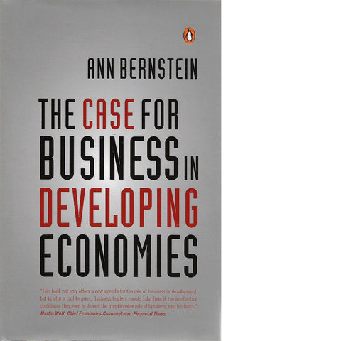 The Case for Business in Developing Economies (Signed by Author) | Ann Bernstein