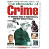 Bookdealers:The Chronicle of Crime: The Infamous Felons of Modern History and their Hideous Crimes | Martin Fido