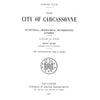Bookdealers:The City of Carcassonne: An Historical, Archeological and Descriptive Handbook | Joseph Poux