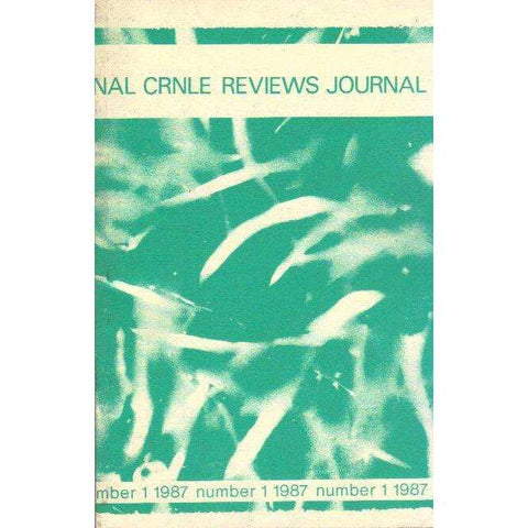 The CRNLE Reviews Journal (Number 1 1987) | Editor's Haydn Moore Williams, Dr Susan Hosking, Sudesh Mishra