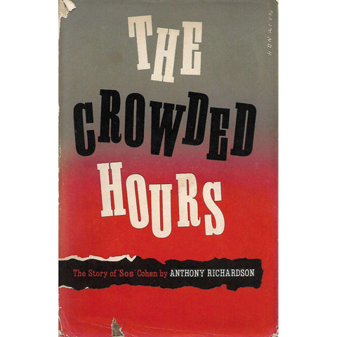 The Crowded Hours: The Story of 'Sos' Cohen | Anthony Richardson