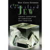 Bookdealers:The Crucified Jew: Twenty Centuries of Christian Anti-Semitism | Dan Cohn-Sherbok