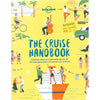 Bookdealers:The Cruise Handbook: Inspiring Ideas and Essential Advice for the New Generation of Cruises and Cruisers