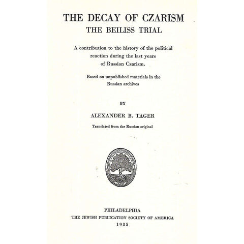 The Decay of Czarism: The Beiliss Trial | Alexander B. Tager