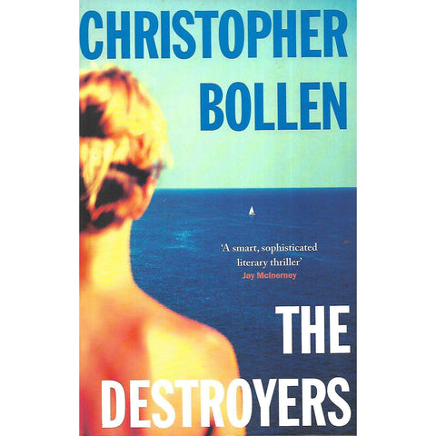 The Destroyers (Uncorrected Proof Copy) | Christopher Bollen