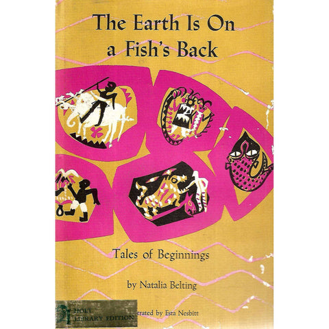 The Earth is On a Fish's Back: Tales of Beginnings | Natalia Belting