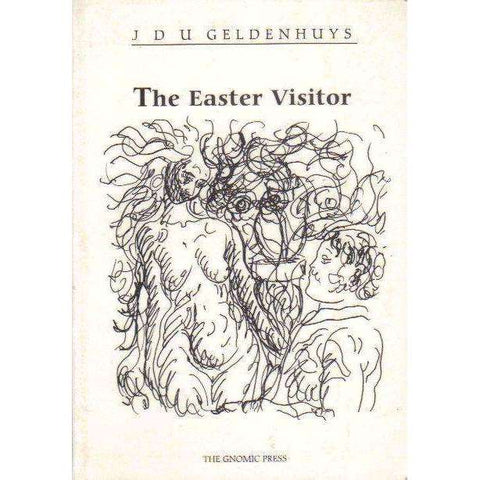 The Easter Visitor | J. D. U Geldenhuys