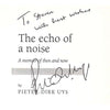 Bookdealers:The Echo of a Noise: A Memoir of Then and Now (Inscribed by Author) | Pieter-Dirk Uys
