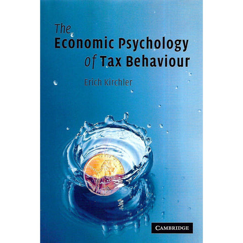 The Economic Psychology of Tax Behaviour | Erich Kirchler