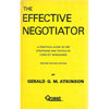 Bookdealers:The Effective Negotiator: A Practical Guide to the Strategies and Tactics of Conflict Bargaining (Inscribed by Author) | Gerald G. M. Atkinson