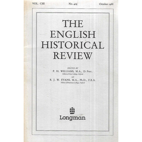 The English Historical Review (Vol. CIII, No. 409, October 1988) | P. H. Williams & R. J. W. Evans (Eds.)