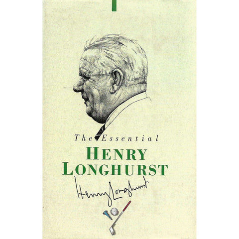 The Essential Henry Longhurst | Henry Longhurst