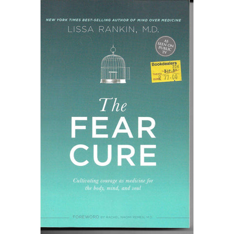 The Fear Cure | Lissa Rankin, M.D.