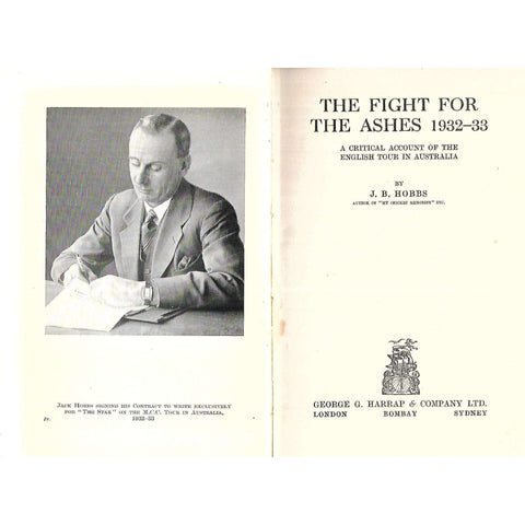 The Fight for the Ashes, 1932-33: A Critical Account of the English Tour in Australia | J. B. Hobbs