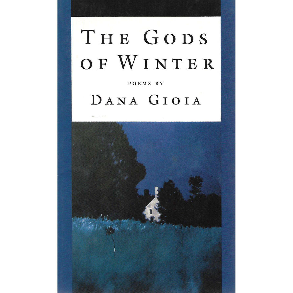 Bookdealers:The Gods of Winter (Inscribed by Author) | Dana Gioia