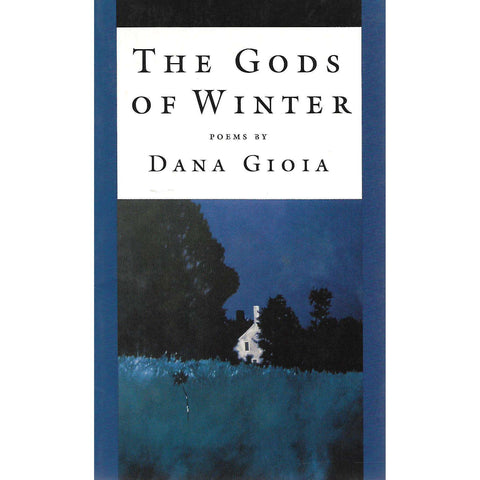 The Gods of Winter (Inscribed by Author) | Dana Gioia