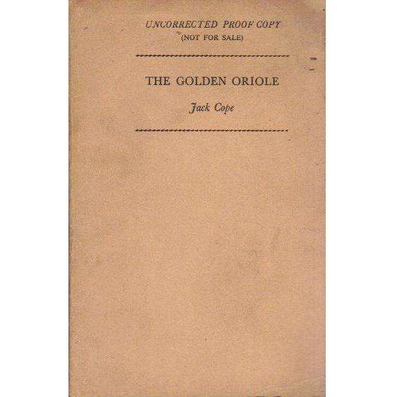 Bookdealers:The Golden Oriole (Uncorrected Proof Copy) | Jack Cope