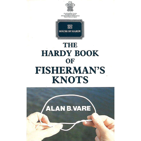The Hardy Book of Fisherman's Knots | Alan B. Vare
