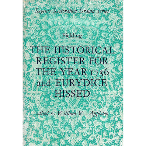 The Historical Register for the Year 1736 and Eurydice Hissed | Henry Fielding