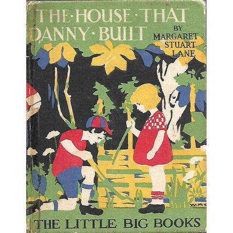 The House that Danny Built (The Little Big Books Series) | Margaret Stuart Lane