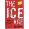 Bookdealers:The Ice Age: A Journey Into Crystal-Meth Addiction | Luke Williams
