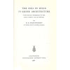 Bookdealers:The Idea of Space in Greek Architecture, With Special Reference to the Doric Temple and its Setting | R. D. Martienssen