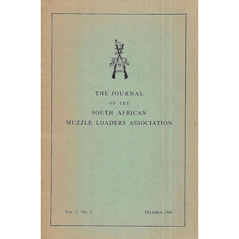 The Journal of the South African Muzzle Loaders Association (Vol. 2 No. 1, December 1960)